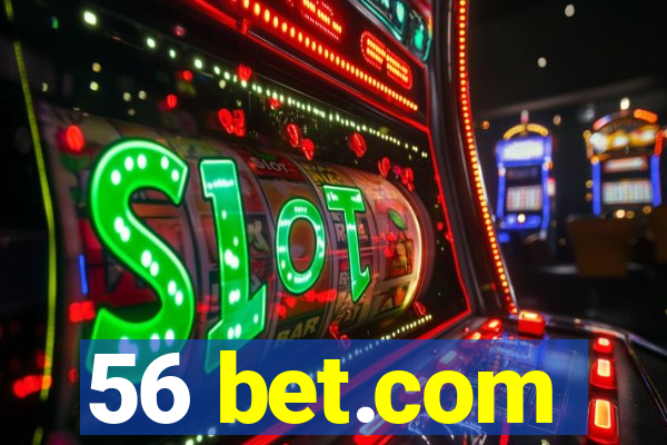 56 bet.com